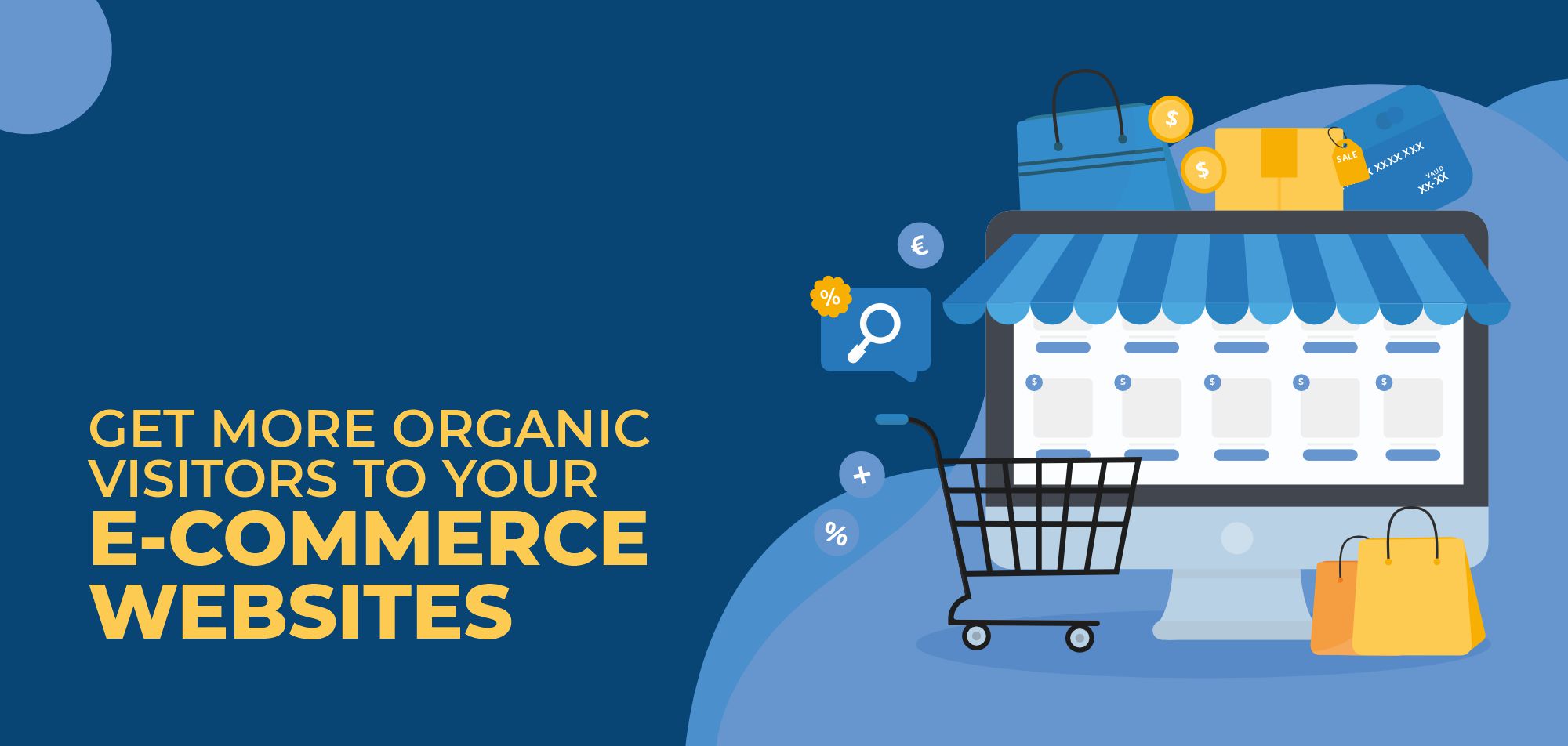 Get more organic visitors to your E-Commerce website